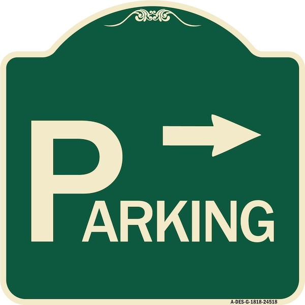 Parking with Arrow Pointing Right Heavy-Gauge Aluminum Architectural Sign, 18" x 18", G-1818-24518
